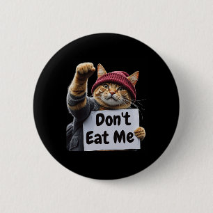 Don't Eat Me Cats For Trump 2024 Trump Or The Tram 6 Cm Round Badge