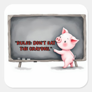 "Don't Eat The Crayons" Pig Classroom Sticker