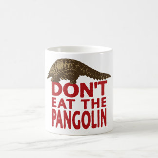 Don't Eat The Pangolin Coffee Mug