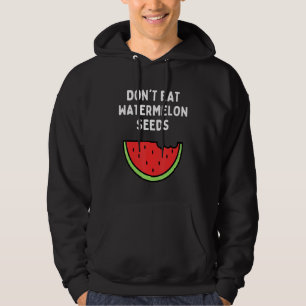 Don't Eat Watermelon Seeds Women's Pregnancy Hoodie