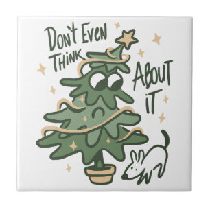 Don't even think about it Christmas Tree Dog Tile