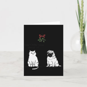 Don't Even Think About It Funny Cat Mum And Dog Ch Card