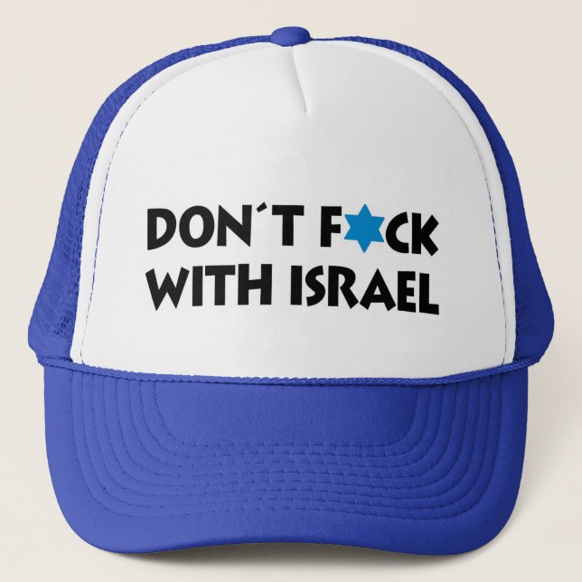 Don't F*ck With Israel - Jewish State Pride Trucker Hat (Front)