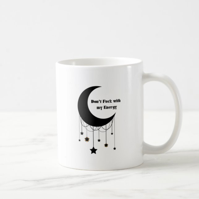 Don't F*ck with my Energy Left Hand Mug (Right)