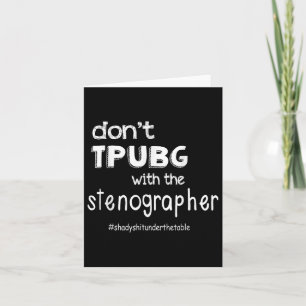 Dont F With The Stenographer  Card