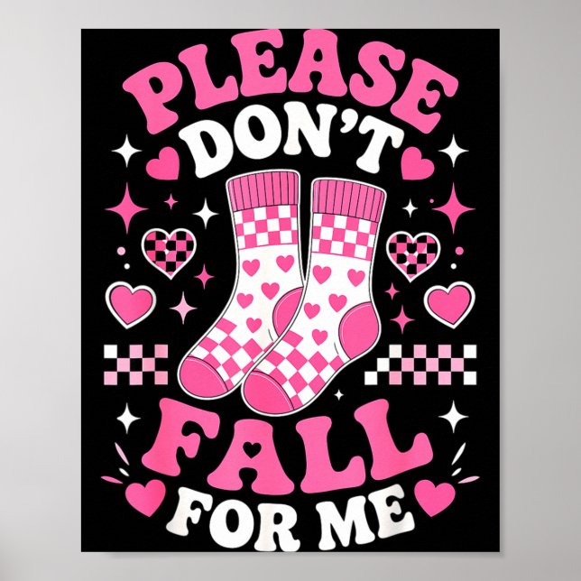 Dont fall for funny socks pun sarcastic joke humou poster (Front)