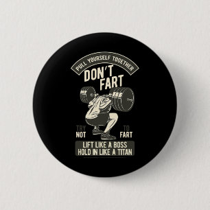 Don't Fart4 Just Don'n Fart 6 Cm Round Badge