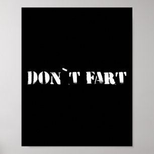 Dont Fart Bodybuilding Protein Fitness Weightlifti Poster