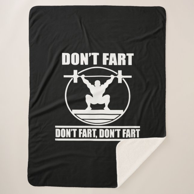 Dont Fart Funny Gym Workout Squat for Bodybuilder Sherpa Blanket (Front)