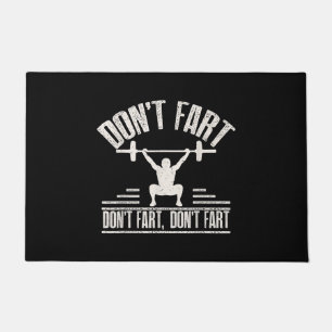 Dont Fart Funny Ness Gym Workout Weights Squat Doormat
