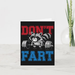 Don't Fart Funny Racoon Gym Fitness Workout Weigh Card