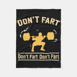 Don't Fart Shirt I Funny Fitness S Fleece Blanket