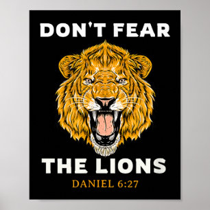 Dont Fear The Lions Daniel 6_27 Bible Poster