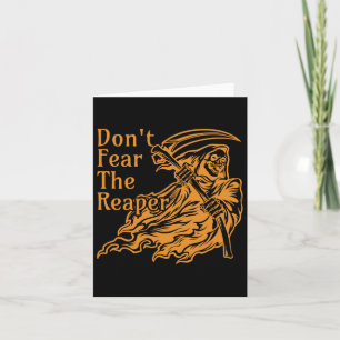Don't Fear The Reaper Gothic Death Grim Reaper Hal Card
