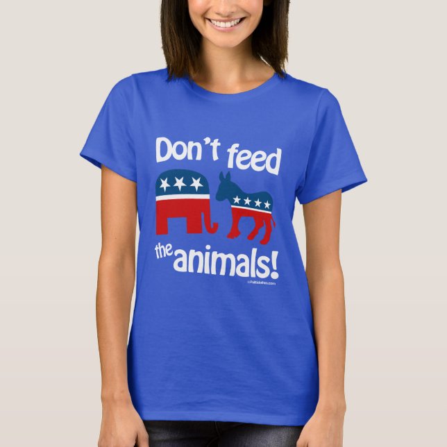 Don't Feed the Animals T-Shirt (Front)