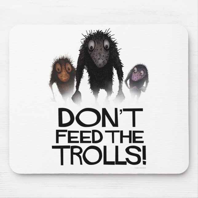 Don't Feed The Trolls! Funny Computer Mouse Pad (Front)