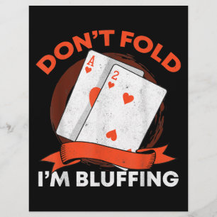 Dont Fold Im Bluffing Ace Deuce Funny Casino Poker Flyer