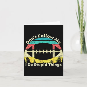 Don't follow do stupid things retro vintage rugby card