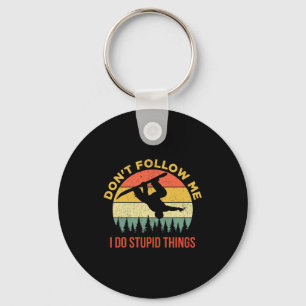 Dont Follow Me I Do Stud Things Snowboarding  Key Ring