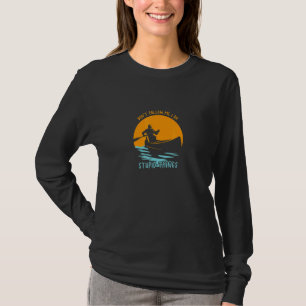 Don't Follow Me I Do Stupid Things  Paddling Kayak T-Shirt