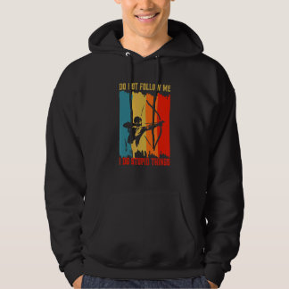 Dont Follow Me I Do Stupid Things Retro Vintage Bo Hoodie