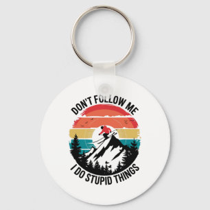 Don't Follow Me I Do Stupid Things - Skiing Lover Key Ring