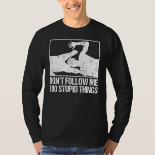 Don't Follow Me I Do Stupid Things Wildlife Zooke T-Shirt
