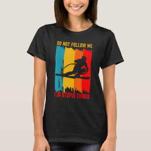 Dont Follow Me Skiing Ski Skier Skiers Retro Vinta T-Shirt