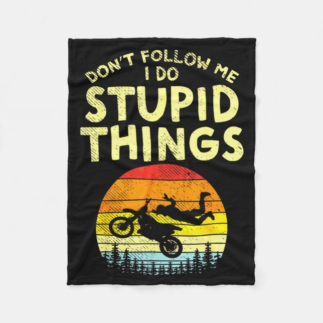 Dont Follow Me Stud Things Funny Motocross Dirt Bi Fleece Blanket (Front)