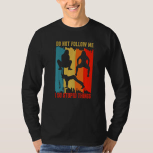 Dont Follow Me Twerking Class Twerk Workout Fitnes T-Shirt