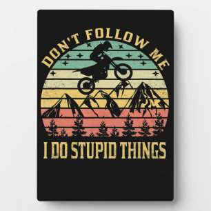 Dont Follow Me Vintage Art Gift For Bikers Plaque