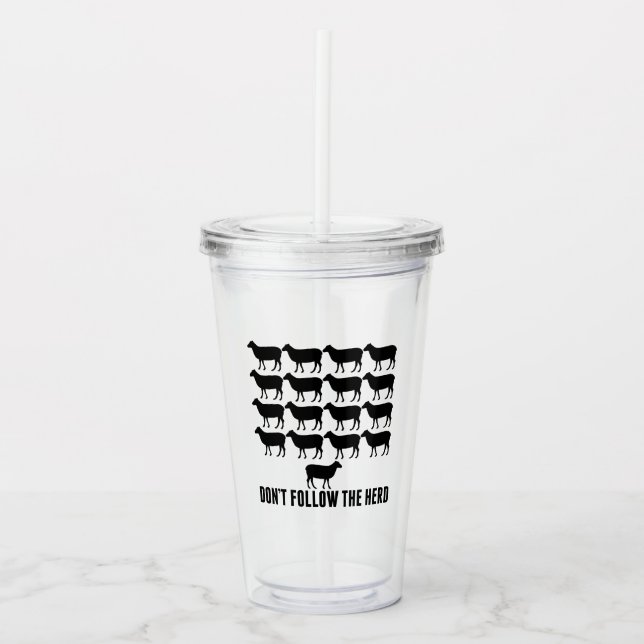 Don't Follow the Herd of Sheep - Be Yourself Acrylic Tumbler (Front)