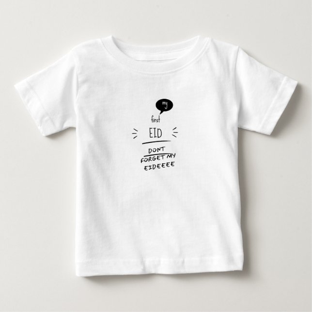 Dont forget my Eidee Baby T-Shirt (Front)
