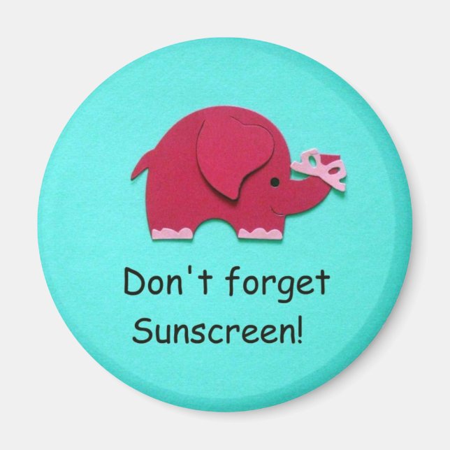 Don't forget sunscreen! magnet (Front)