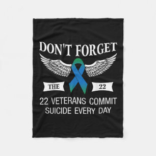 Dont Forget The 22 Veterans Ptsd Suicide Awareness Fleece Blanket