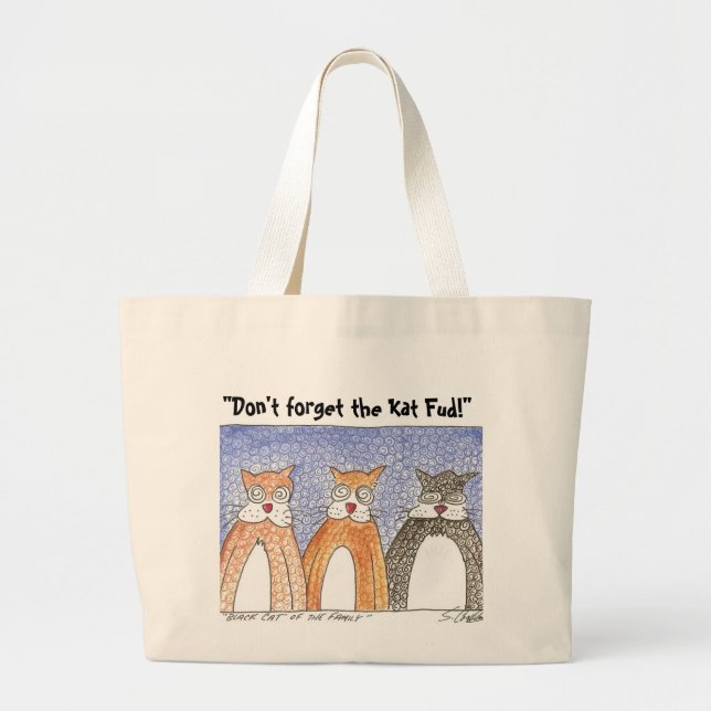 "Don't forget the Kat Fud!" Large Tote Bag (Front)