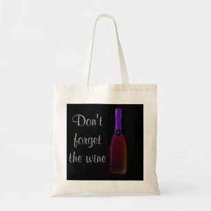 "Don't Forget the Wine" - Purple Wine Bottle Tote Bag