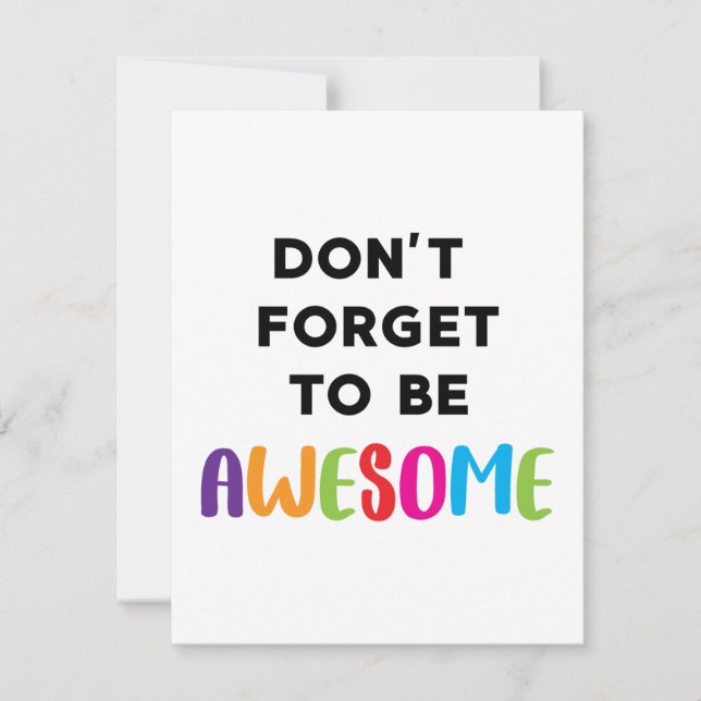 Don't Forget To Be Awesome Motivational Sign  (Front)