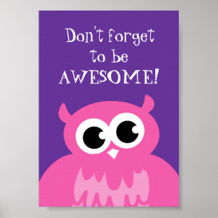 Don't forget to be awesome poster   DFTBA pink owl