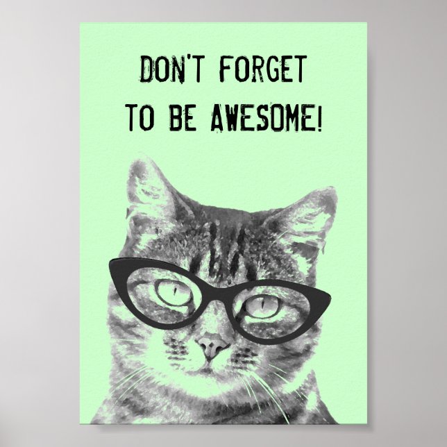 Don't forget to be awesome poster with cute cat (Front)