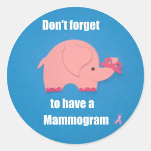 Don't forget to have a Mammogram. Classic Round Sticker