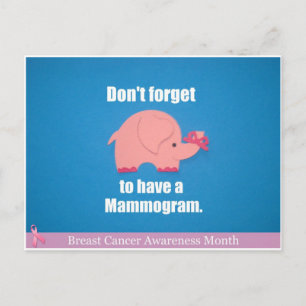 Don't forget to have a mammogram. postcard