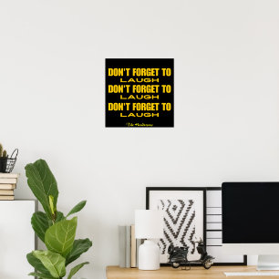 Don't forget to laugh Black and Yellow Poster