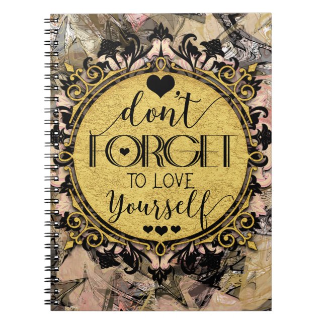 Don't Forget to Love Yourself Black Marble Swirl Spiral Notebook (Front)