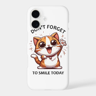Don't forget to smile today funny Happy Cat