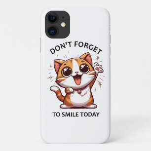 Don't forget to smile today funny Happy Cat Case-Mate iPhone Case