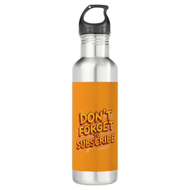 Don't Forget To Subscribe 710 Ml Water Bottle (Front)