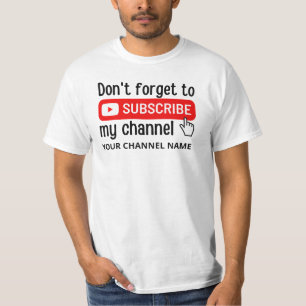 Don't Forget To Subscribe My Channel Personalised  T-Shirt