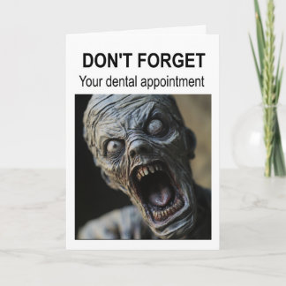Don't forget your dental appointment. card