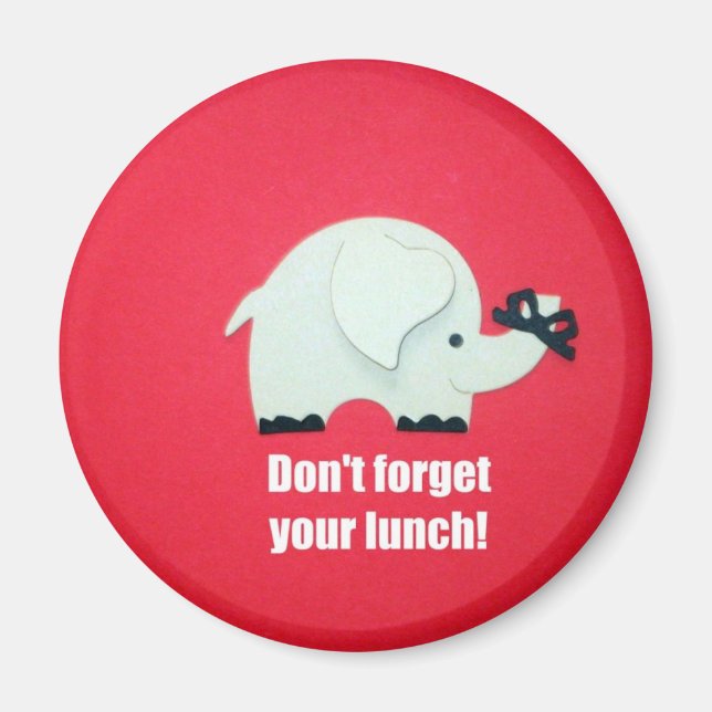 Don't forget your lunch! magnet (Front)